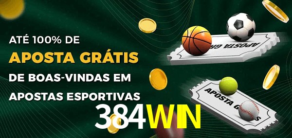 384WIN Ate 100% de Aposta Gratis