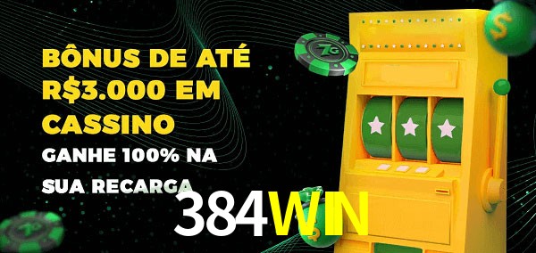 384WIN melhor bônus de depósito