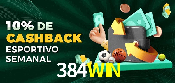 10% de bônus de cashback na 384WIN